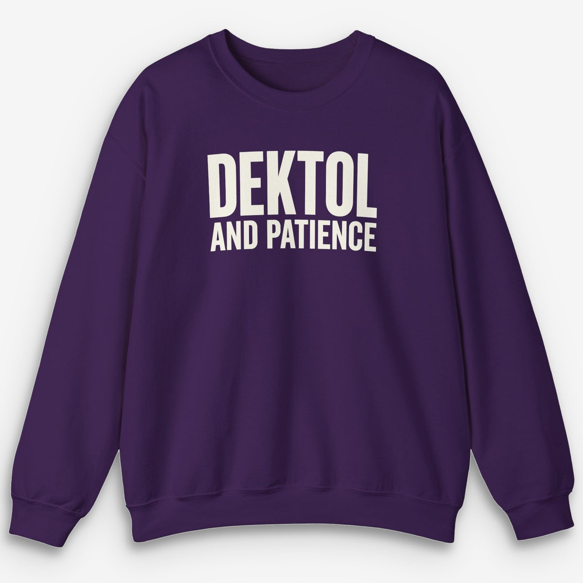 Dektol & Patience Sweatshirt