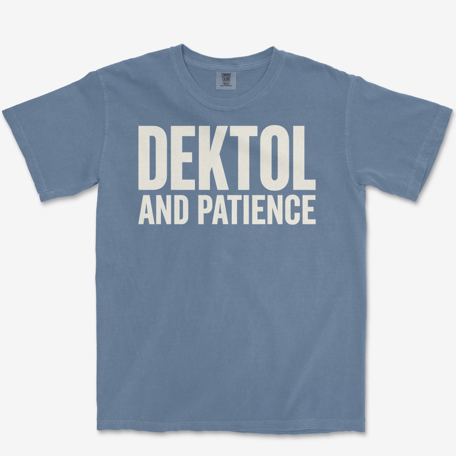 Dektol & Patience Heavyweight Tee