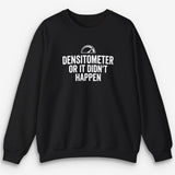 Densitometer Sweatshirt