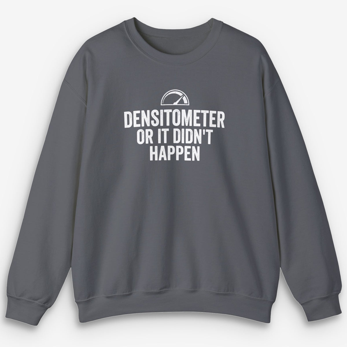 Densitometer Sweatshirt