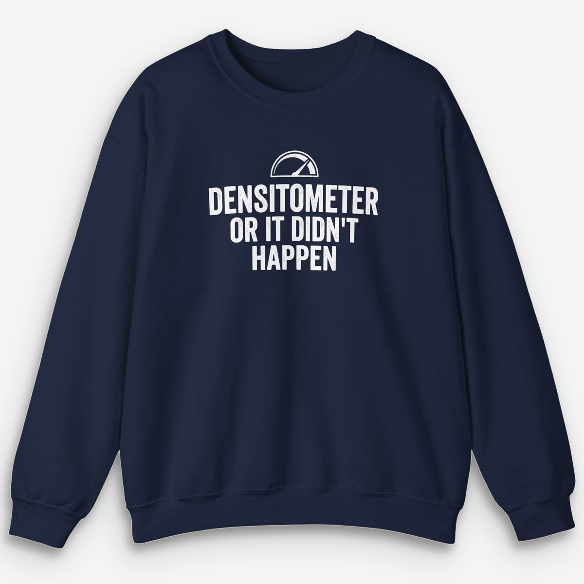 Densitometer Sweatshirt
