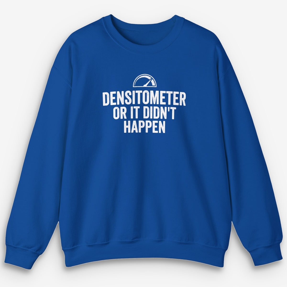Densitometer Sweatshirt