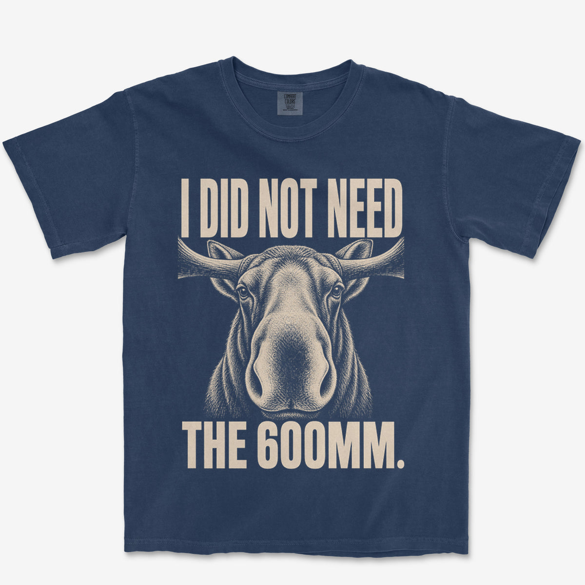 Did Not Need The 600 Heavyweight Tee