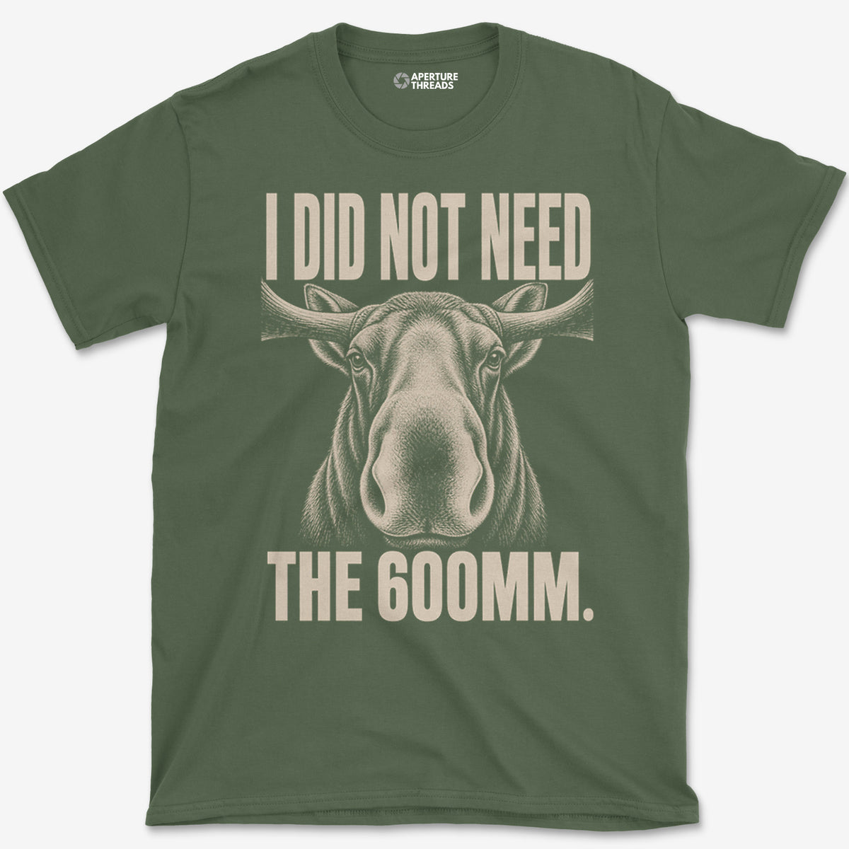 Did Not Need The 600 T-Shirt