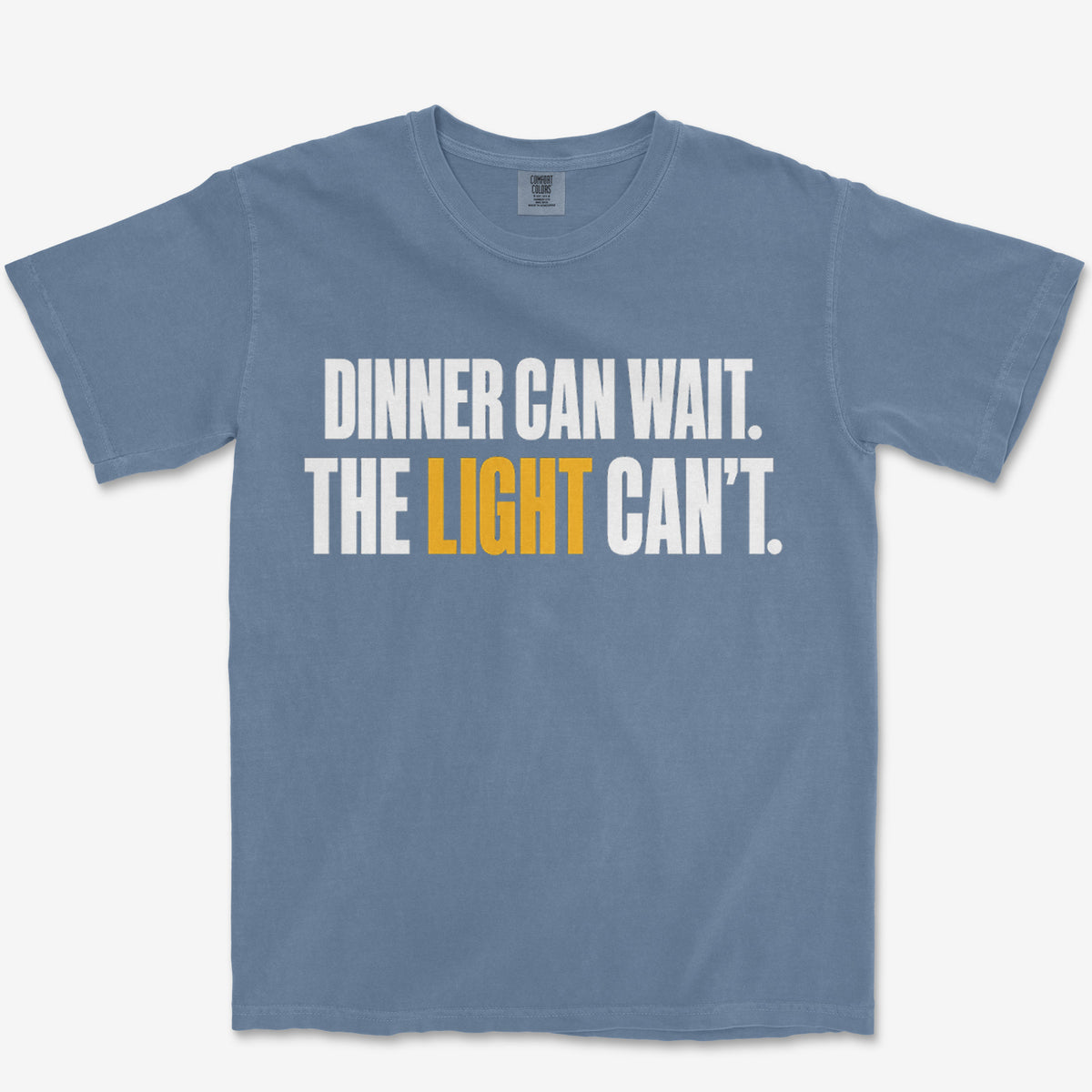 Dinner Can Wait Heavyweight Tee