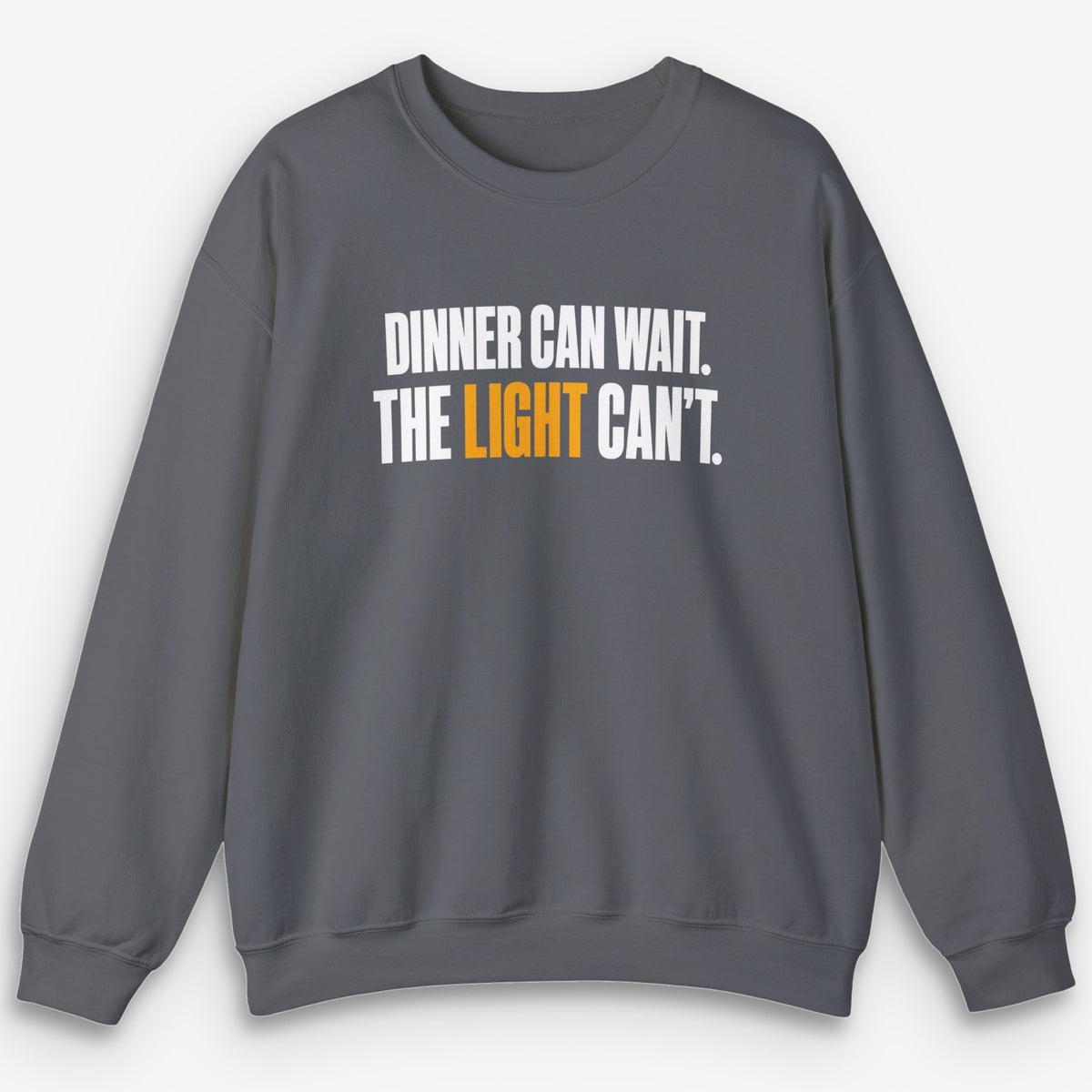 Dinner Can Wait Sweatshirt