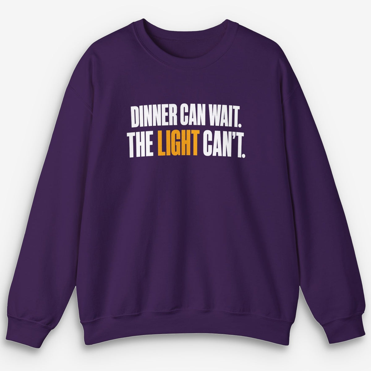 Dinner Can Wait Sweatshirt