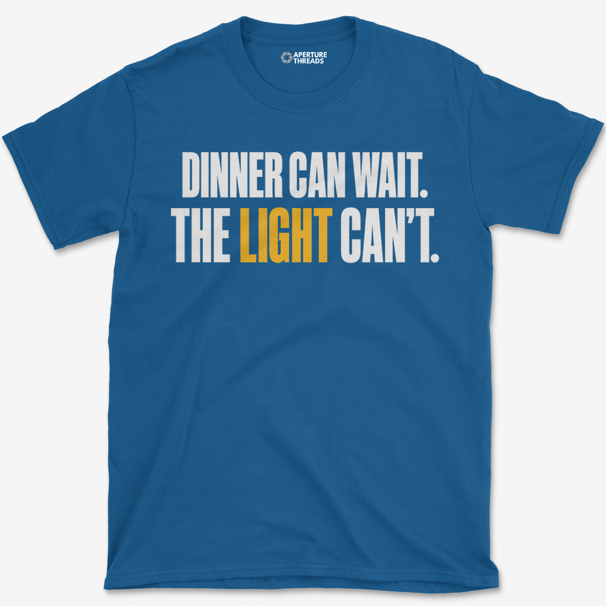 Dinner Can Wait T-Shirt