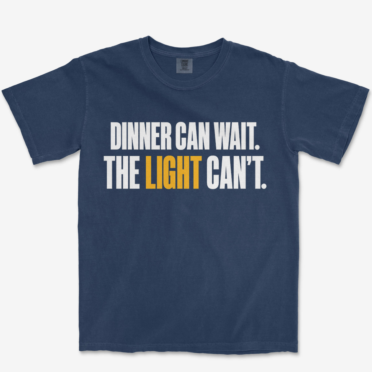 Dinner Can Wait Heavyweight Tee
