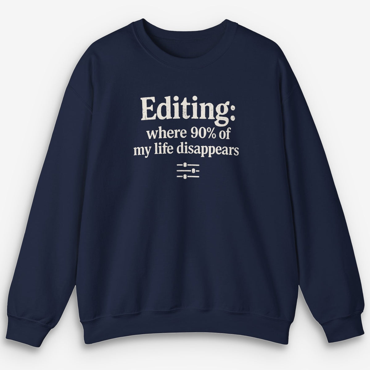 Editing Sweatshirt