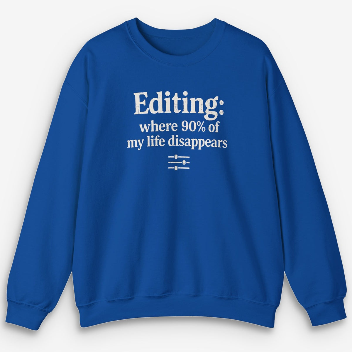Editing Sweatshirt