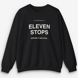Eleven Stops Sweatshirt