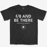 F8 & Be There Pro Tee