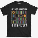 Filters Hoarding T-Shirt