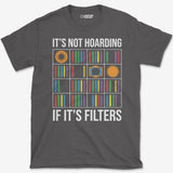 Filters Hoarding T-Shirt