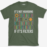 Filters Hoarding T-Shirt