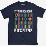 Filters Hoarding T-Shirt