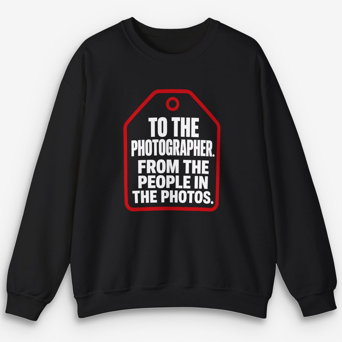 From The People In The Photos Sweatshirt
