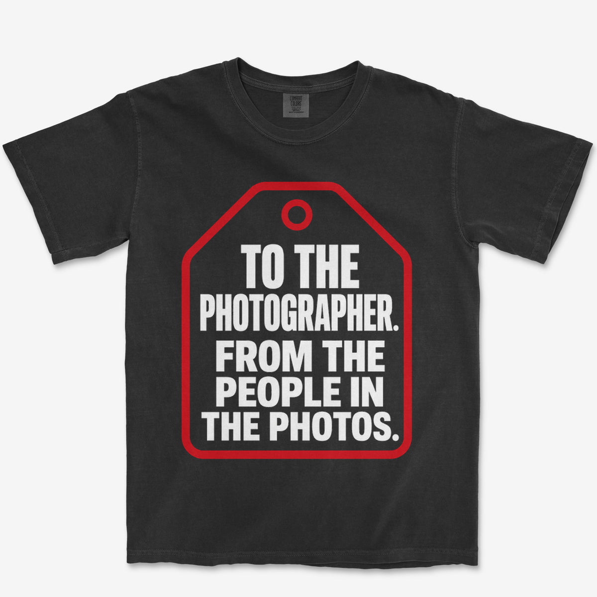 From The People In The Photos Heavyweight Tee