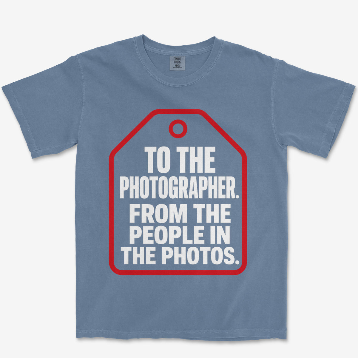 From The People In The Photos Heavyweight Tee