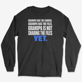 Grandpa Has The Files Long Sleeve Tee