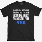 Grandpa Has The Files T-Shirt
