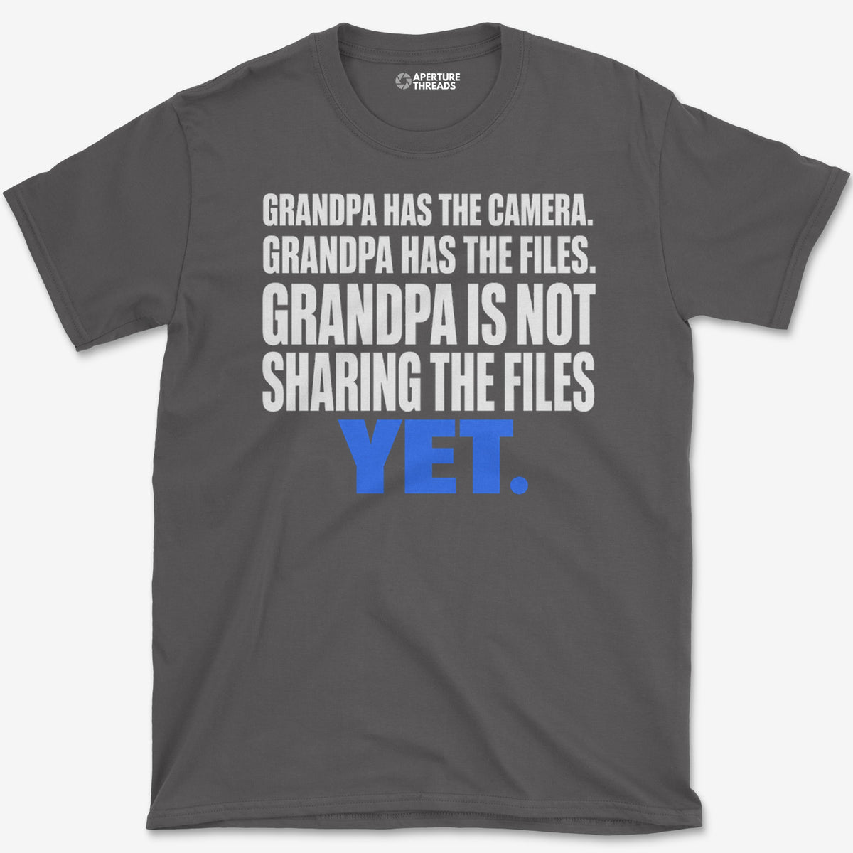 Grandpa Has The Files T-Shirt