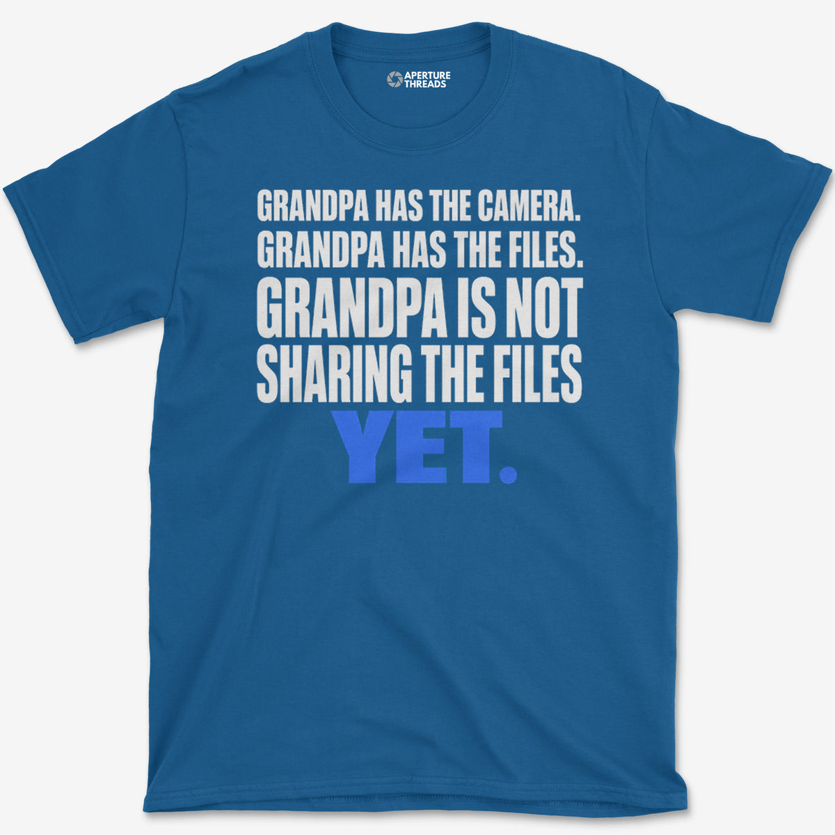 Grandpa Has The Files T-Shirt