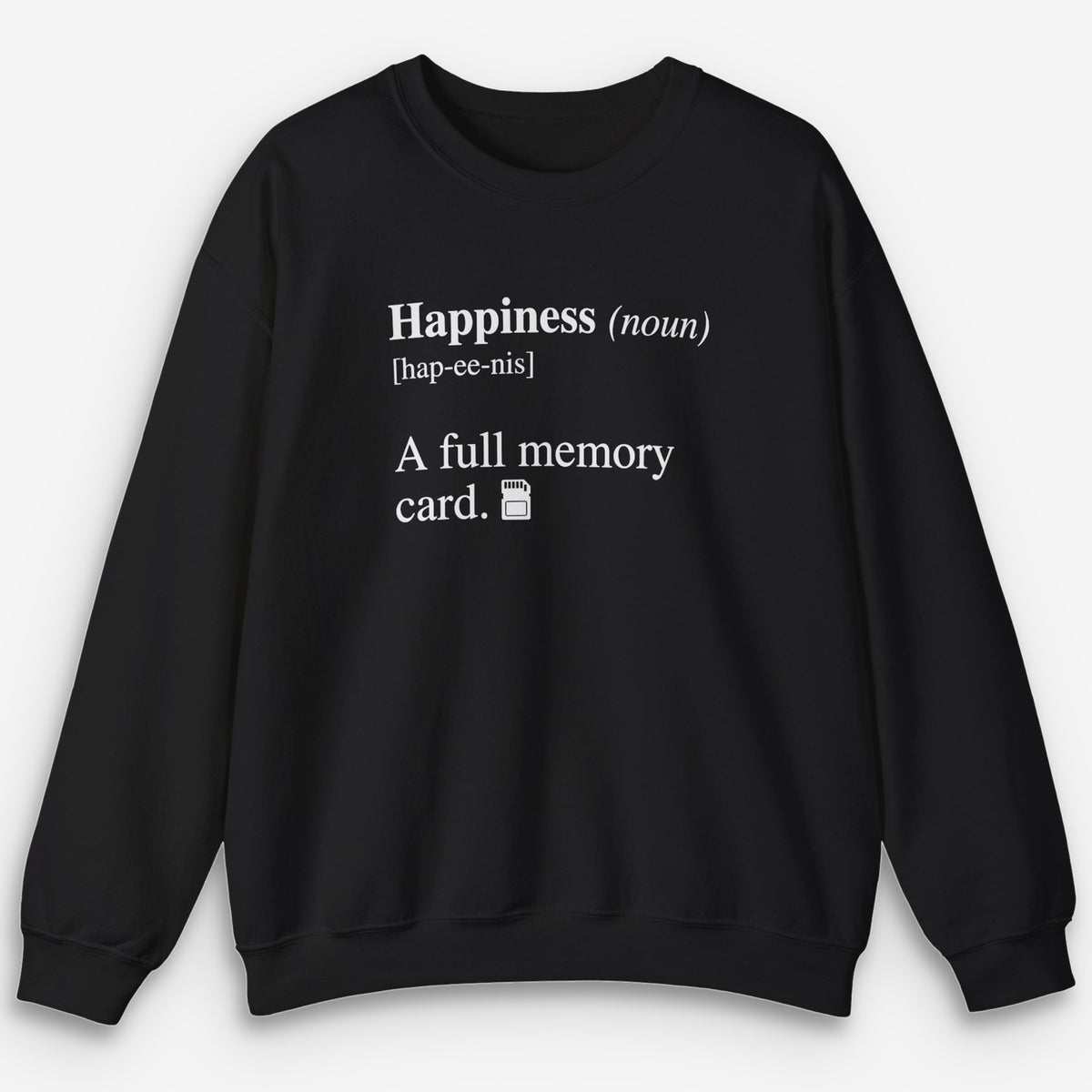 Happiness Card Sweatshirt
