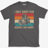 I Hate Money T-Shirt
