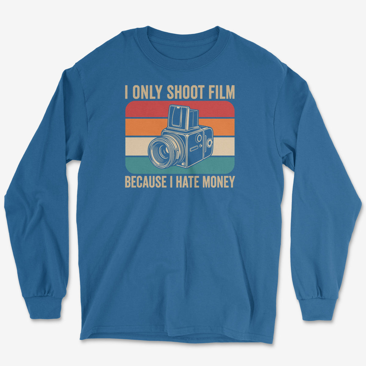 I Hate Money Long Sleeve Tee