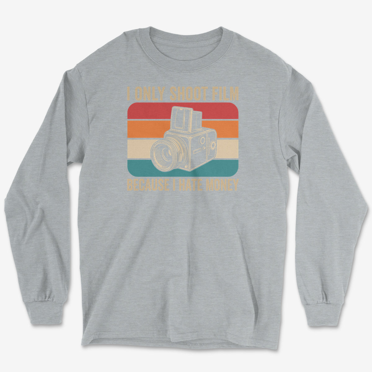 I Hate Money Long Sleeve Tee