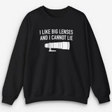 I Like Big Lenses Sweatshirt