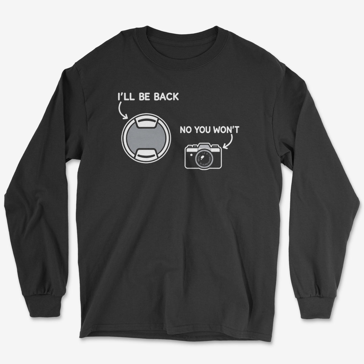 I'll Be Back Long Sleeve Tee