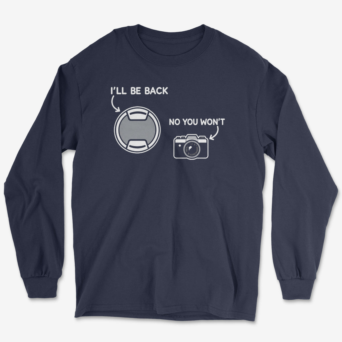 I'll Be Back Long Sleeve Tee