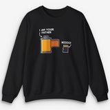 I'm Your Father Sweatshirt