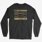 It's Not Hoarding Long Sleeve Tee