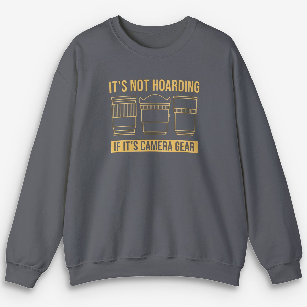 It's Not Hoarding Sweatshirt