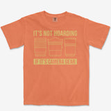 It's Not Hoarding Heavyweight Tee
