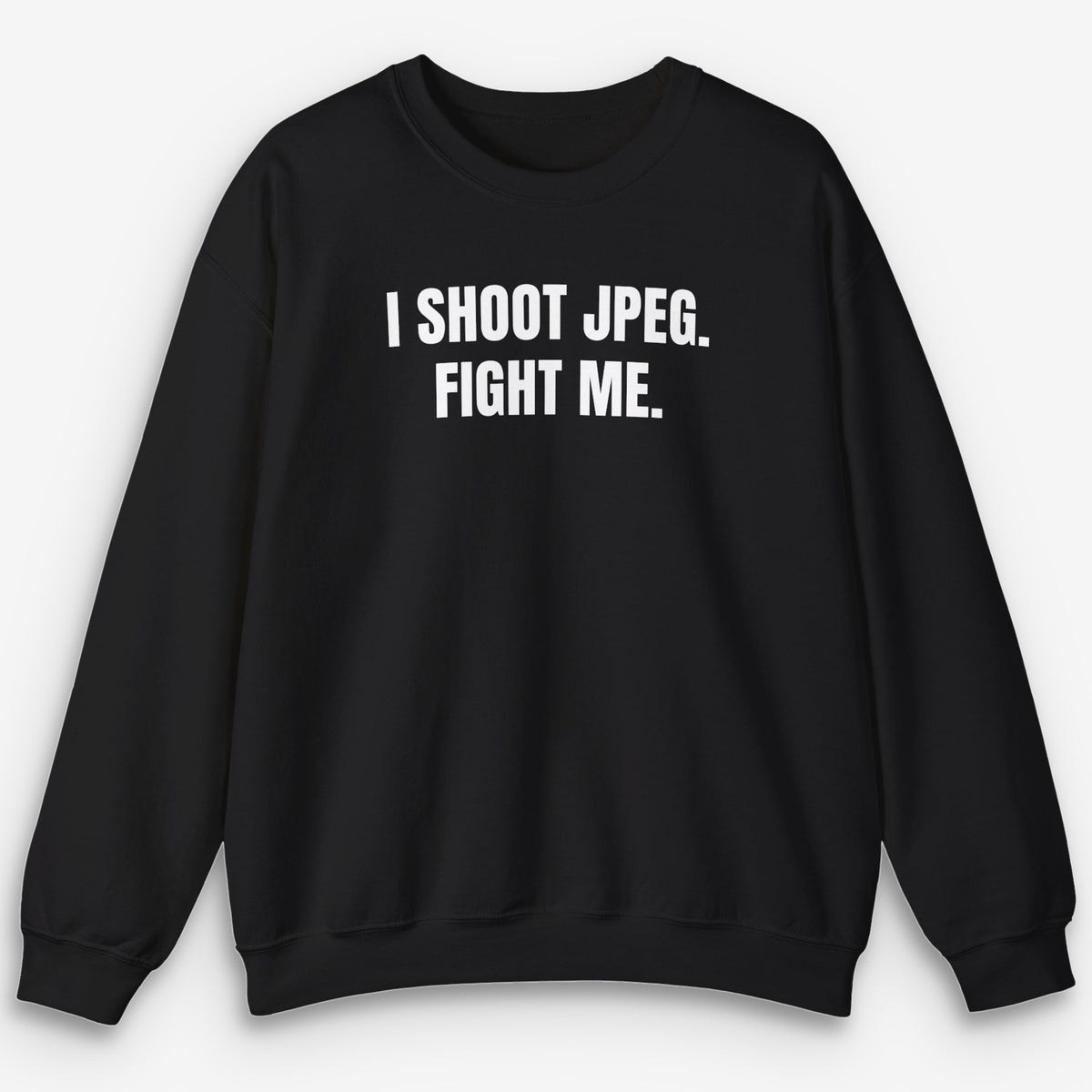JPEG Fight Me Sweatshirt