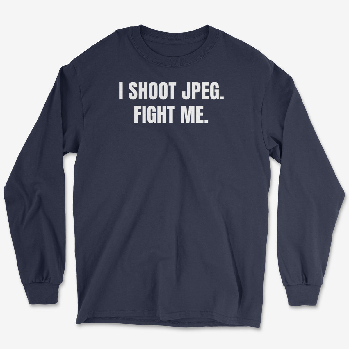 JPEG Fight Me Long Sleeve Tee