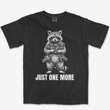 Just One More Raccoon Tee
