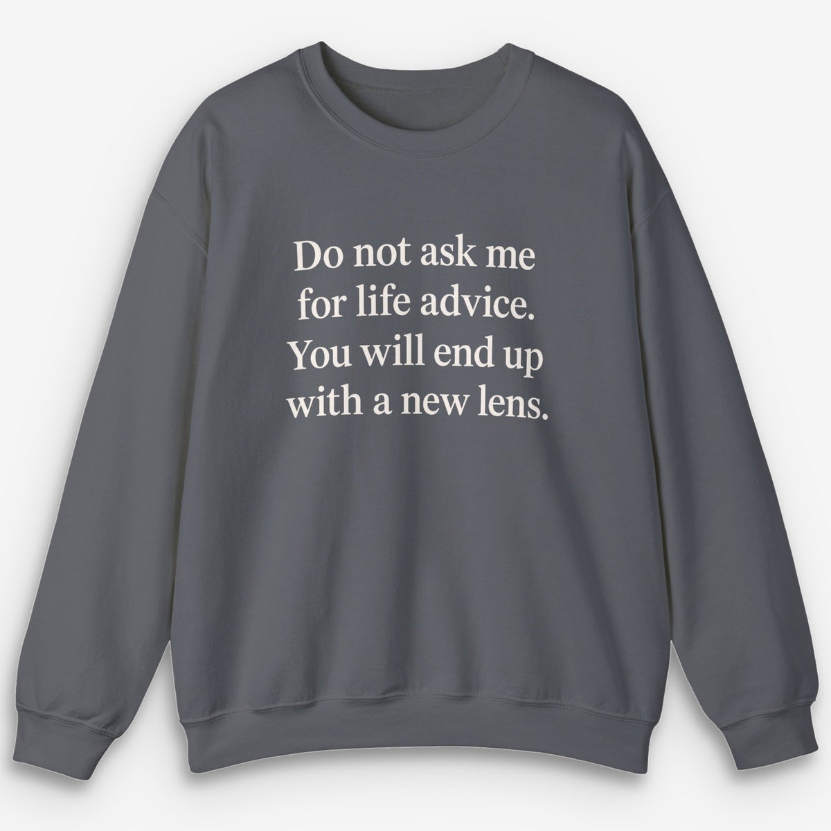 Life Advice Lens Sweatshirt