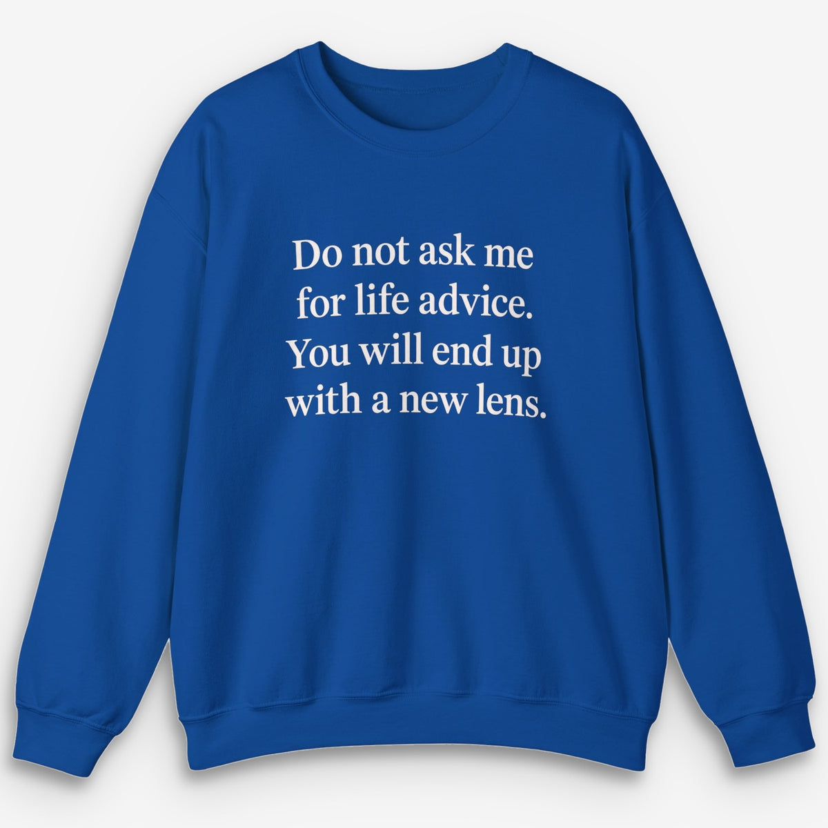 Life Advice Lens Sweatshirt