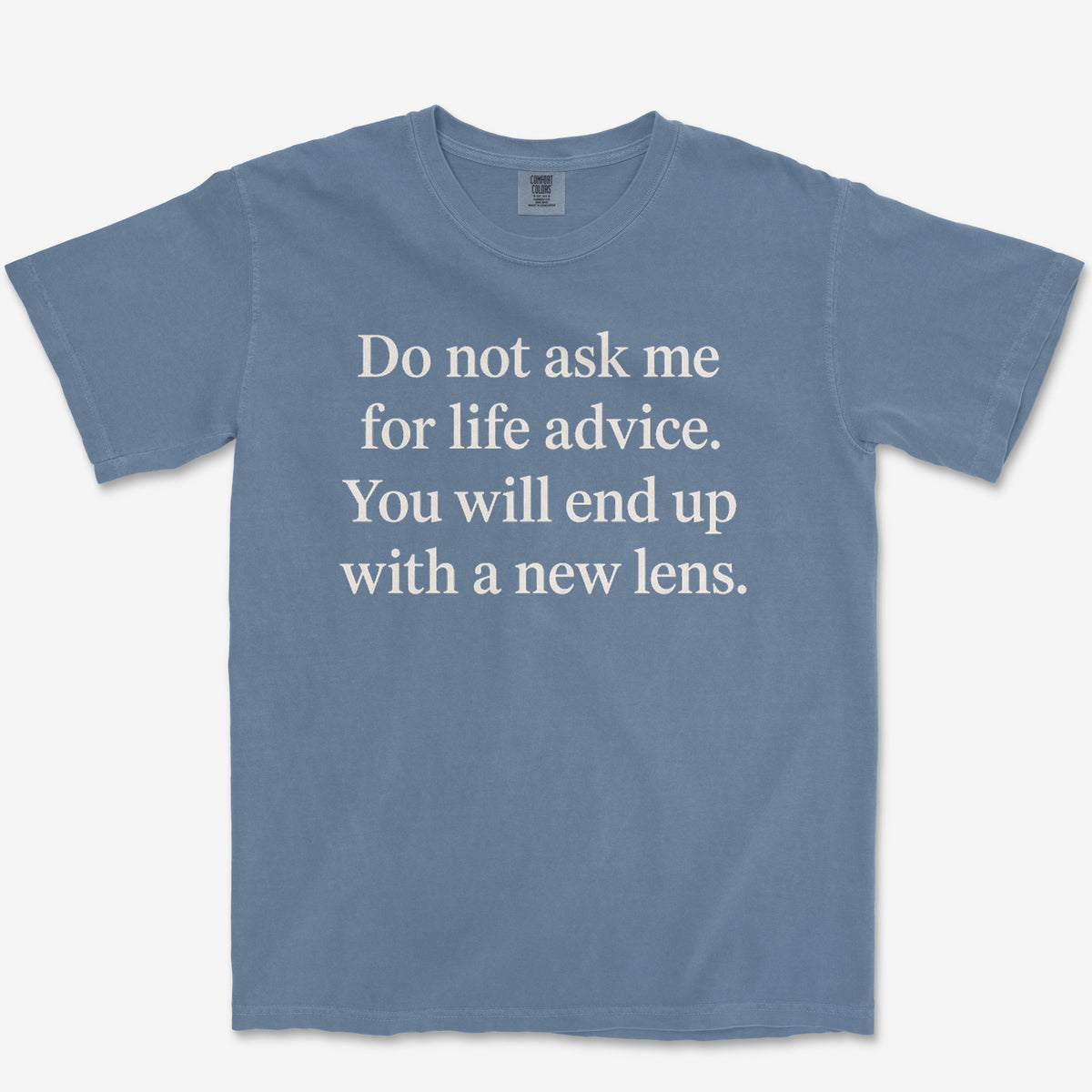 Life Advice Lens Tee — blue jean