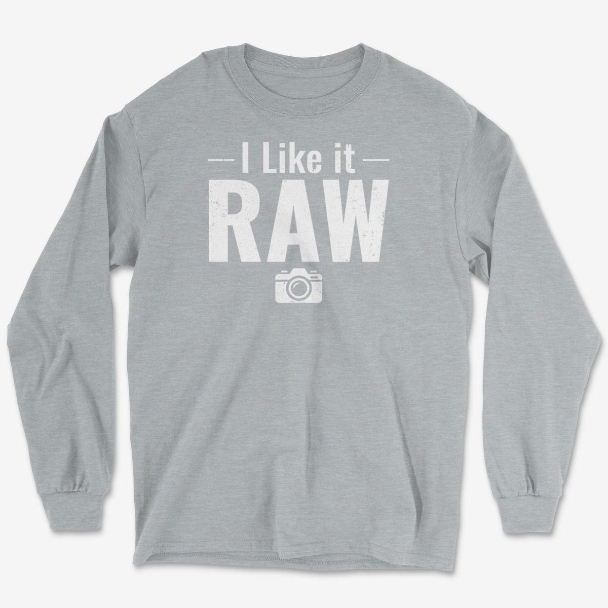 Like It Raw Long Sleeve Tee