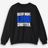 Loud Shutter Sweatshirt