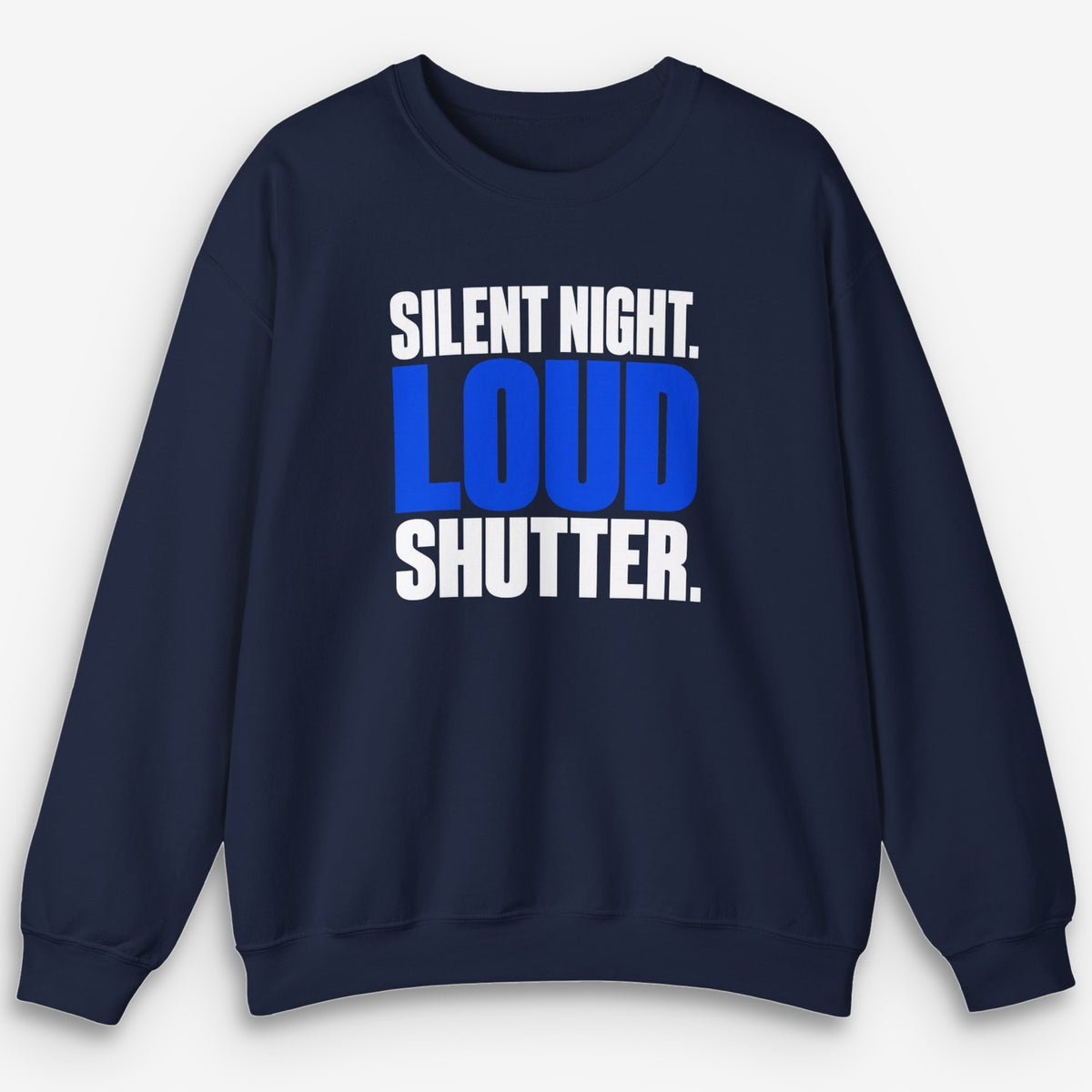 Loud Shutter Sweatshirt
