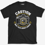 May Talk About Lenses T-Shirt