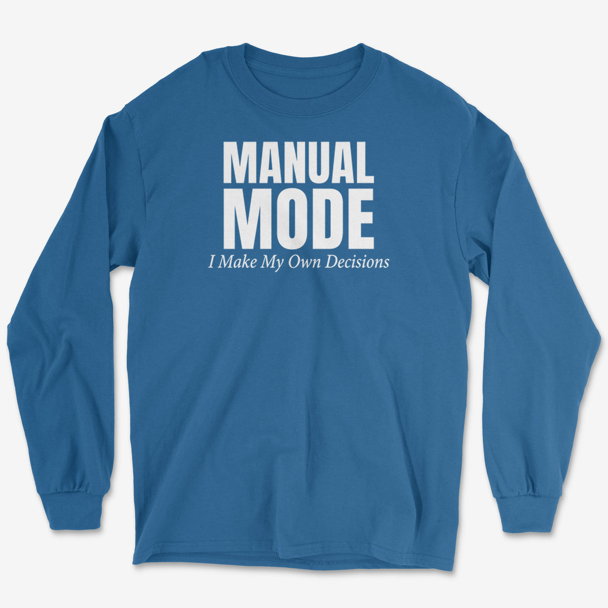 My Own Decisions Long Sleeve Tee